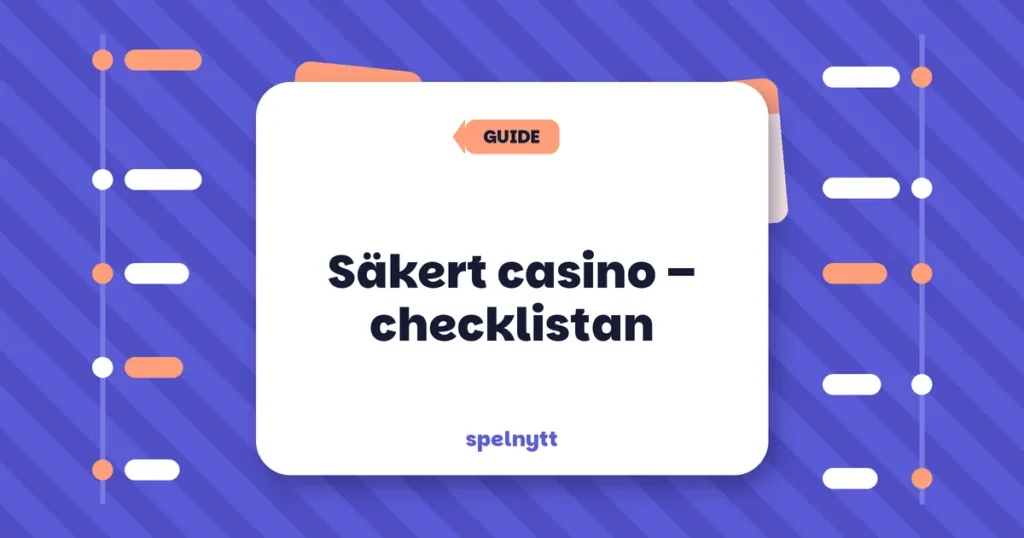 Säkert casino – checklistan