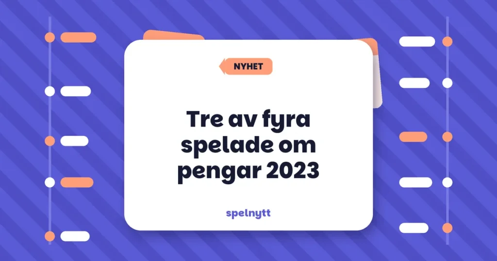 Tre av fyra spelade om pengar 2023