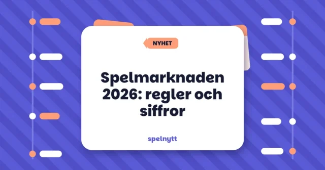 Spelmarknaden 2026: regler och siffror