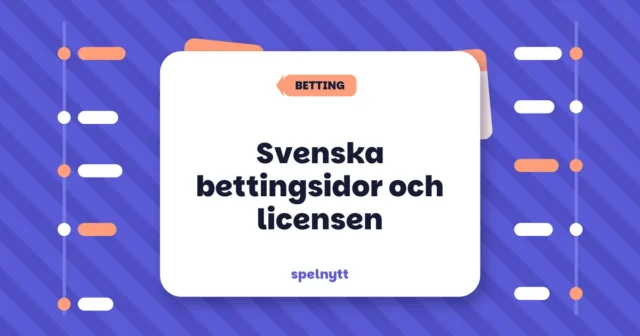 Svenska bettingsidor och licensen