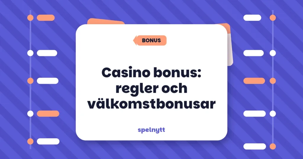 Casino bonus: regler och välkomstbonusar