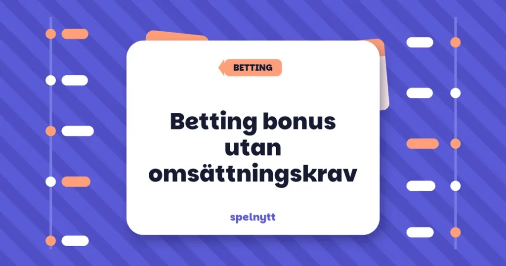Betting bonus utan omsättningskrav
