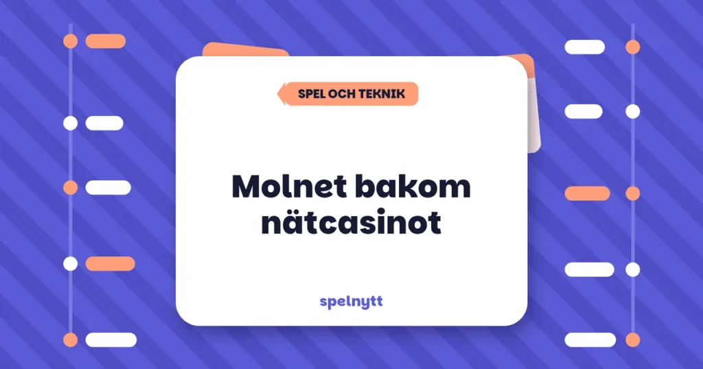 Molnet bakom nätcasinot