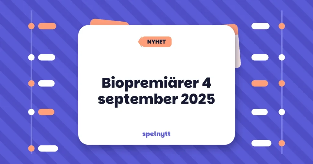 Biopremiärer 4 september 2025